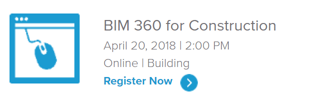 Webinar: BIM 360 for&nbsp;Construction