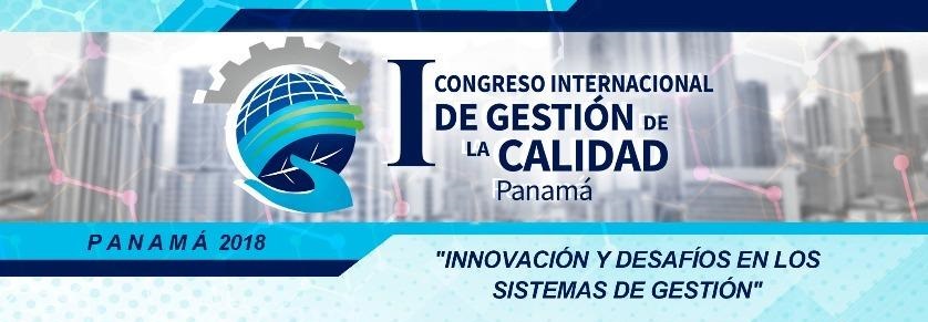 1er. Congreso Internacional de Gestión de la Calidad – Panamá&nbsp;2018