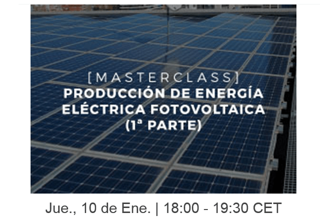 Webinar: Producción de energía eléctrica fotovoltaica (1ª&nbsp;parte)