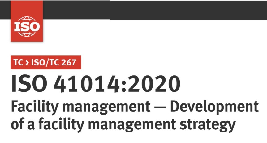 Standard: ISO 41014 – 2020 Facility management — Development of a facility management&nbsp;strategy