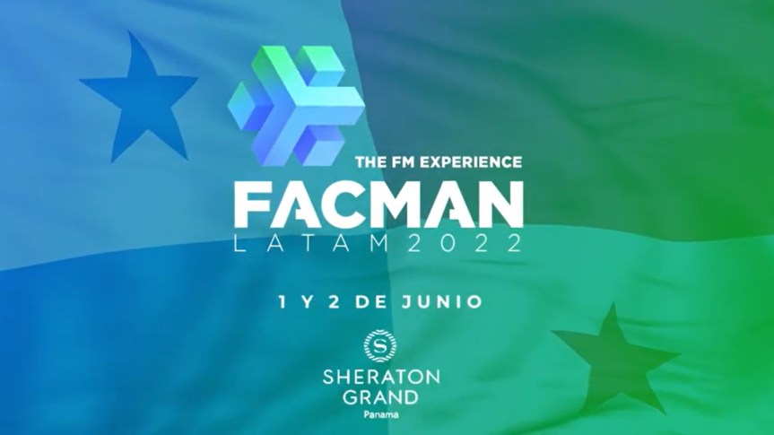 Evento: FACMAN LATAM 2022 – Nos&nbsp;reencontramos