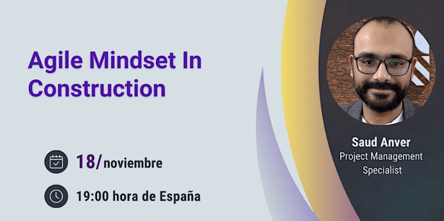 Webinar: Mentalidad Ágil en la&nbsp;Construcción