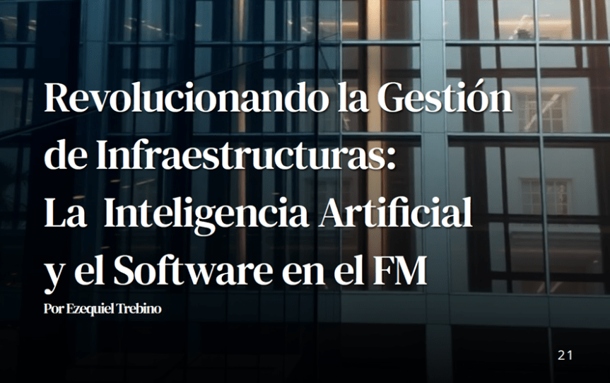Articulo: Revolucionando la Gestión de Infraestructuras – La Inteligencia Artificial y el Software en el&nbsp;FM