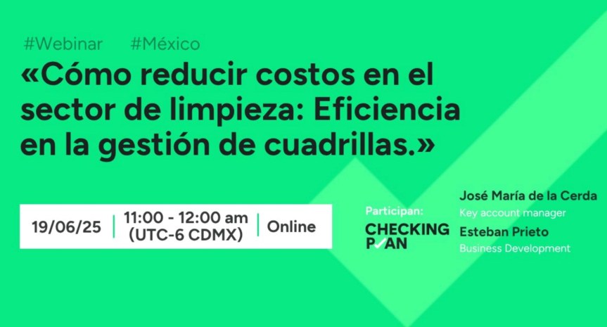 Webinar: Cómo reducir costos en el sector de limpieza – Eficiencia en la gestión de&nbsp;cuadrillas