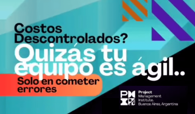 Webinar: ¿Costos descontrolados en tus proyectos? – Quizás tu equipo es ágil… pero solo para cometer&nbsp;errores