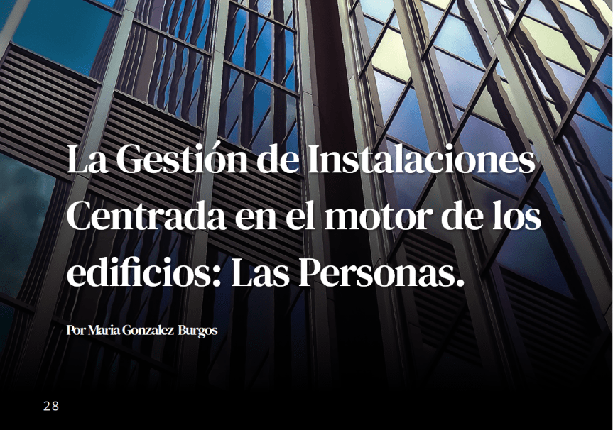 Artículo: La Gestión de Instalaciones Centrada en el motor de los edificios - Las Personas