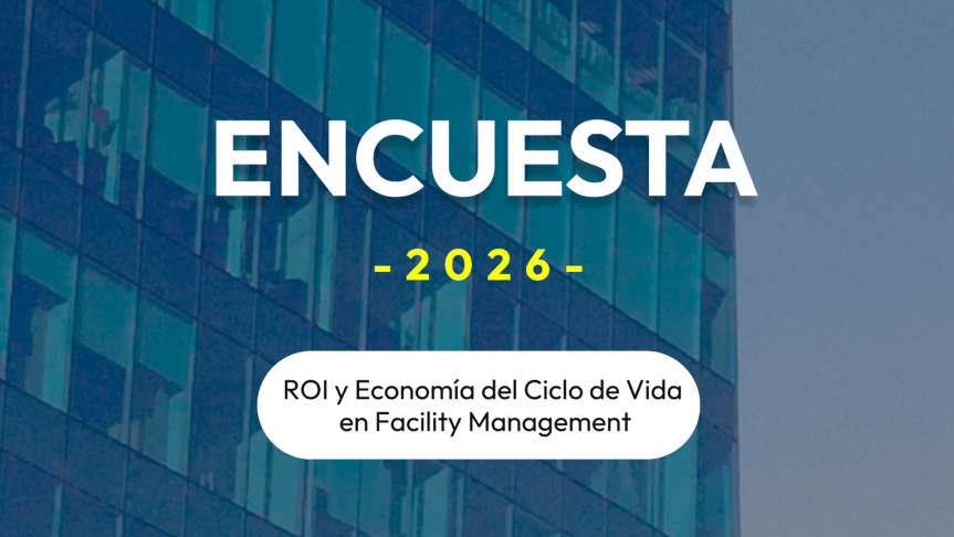 Encuesta: ROI y Economía del Ciclo de Vida en Facility&nbsp;Management